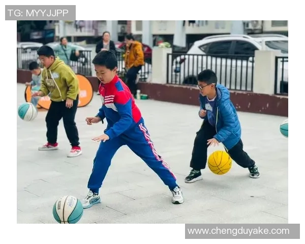 三到五岁儿童篮球训练的趣味方法与技巧分享